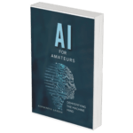 AI FOR AMATURE
